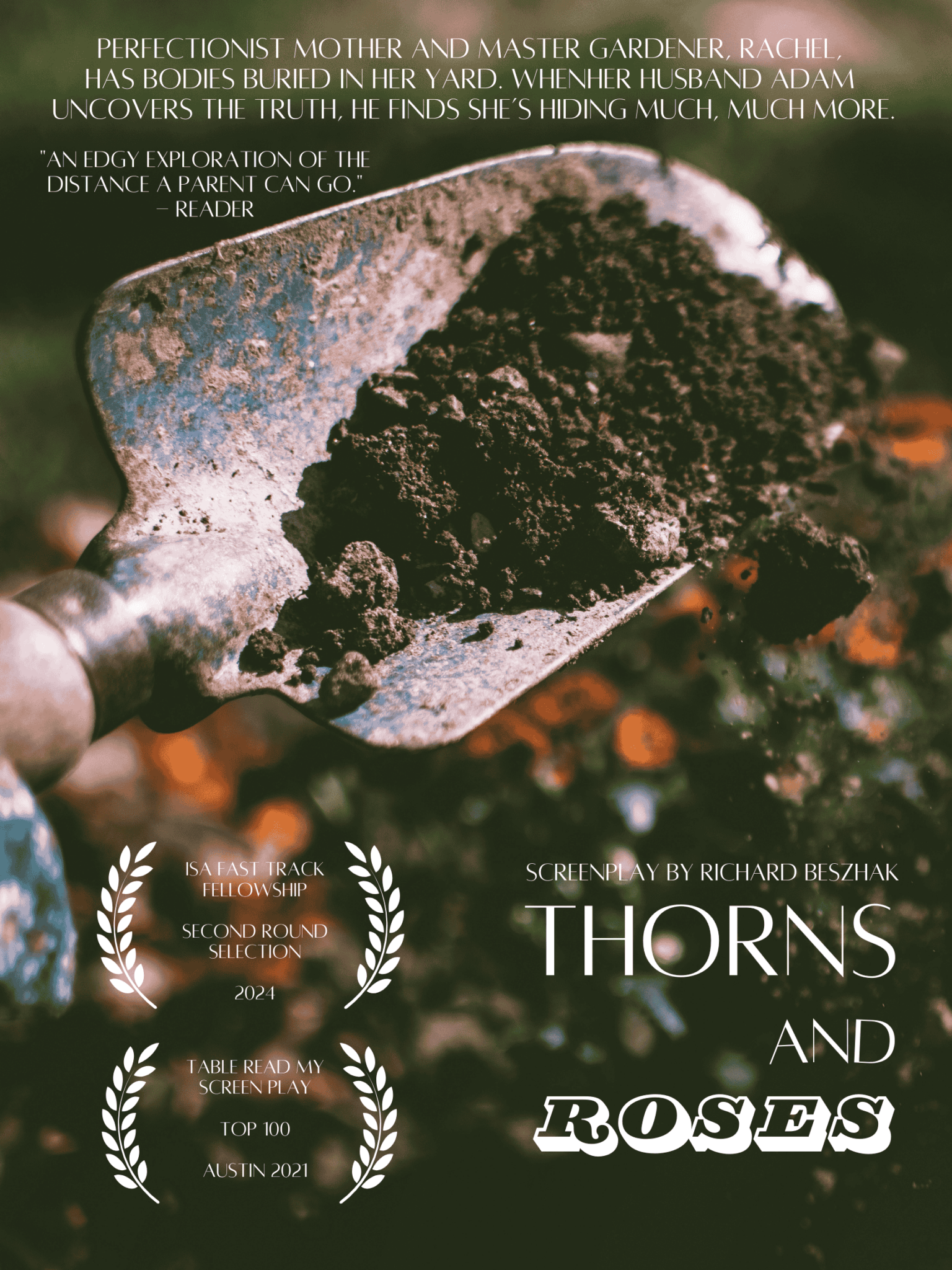 Movie poster for a feature film titled Thorns and Roses, featuring a hand trowel of dirt in a garden.